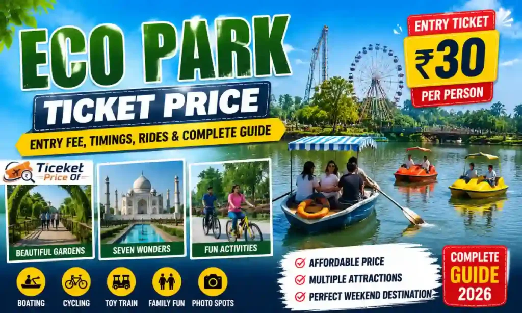 Eco Park Ticket Price