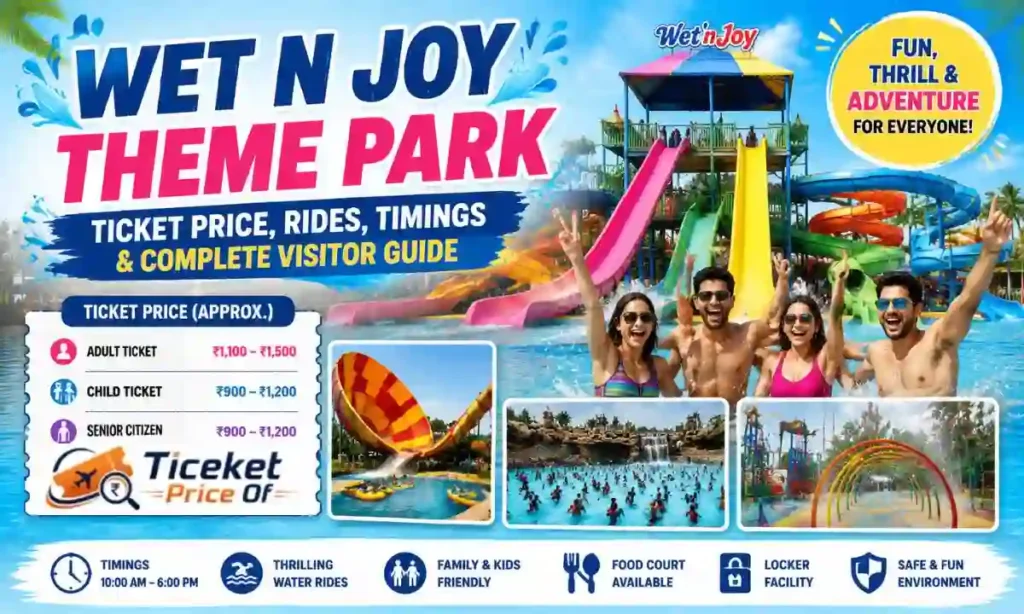 Wet N Joy Theme Park Ticket Price