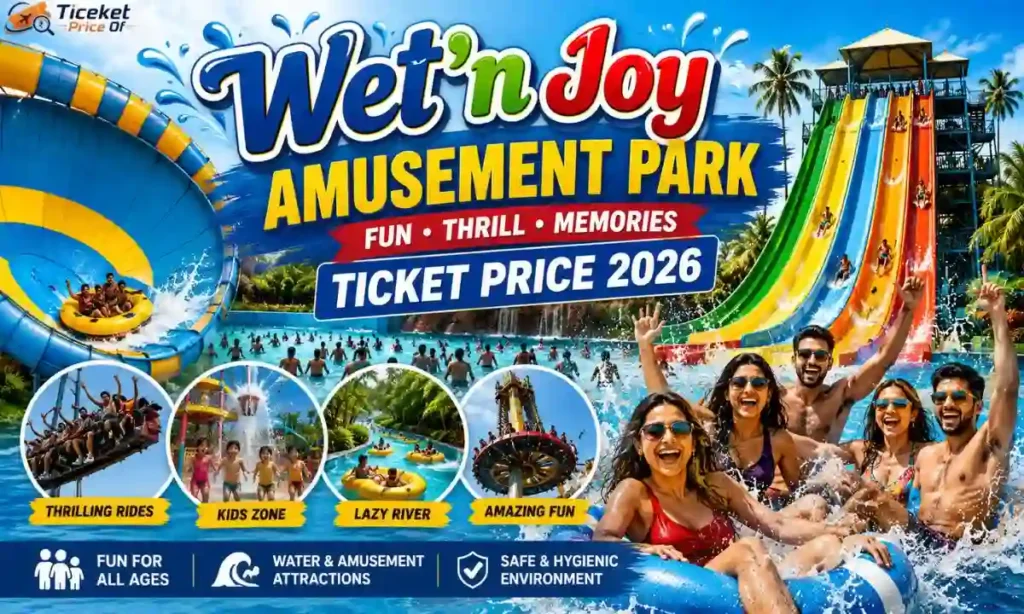 Wet 'n' Joy Amusement Park Ticket Price
