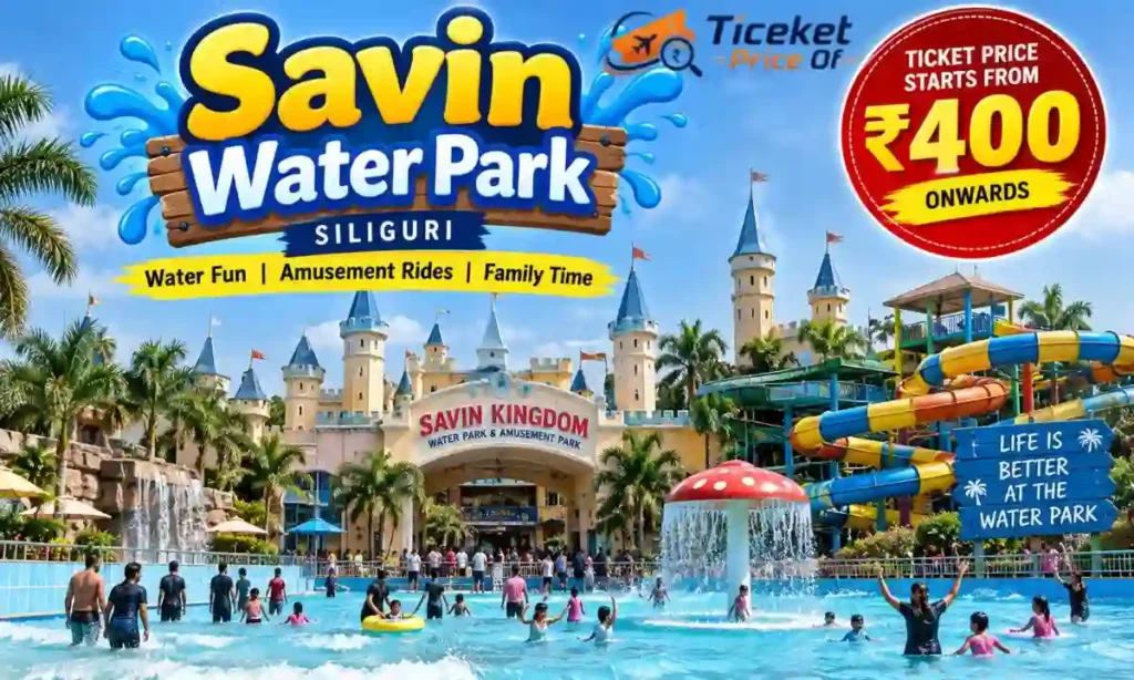 Savin Water Park Ticket Price