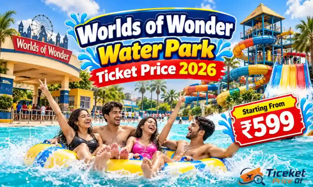Worlds of Wonder Water Park Ticket Price