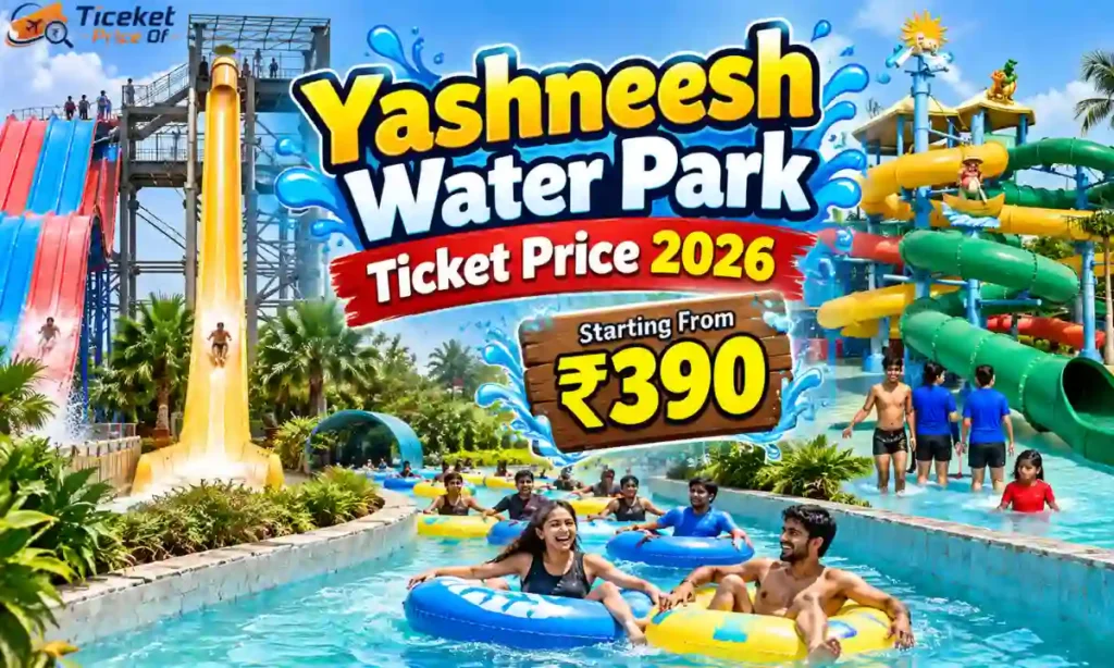 Yashneesh Water Park Ticket Price